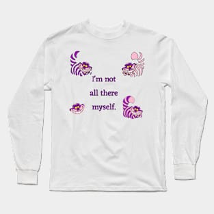 Not all there Long Sleeve T-Shirt